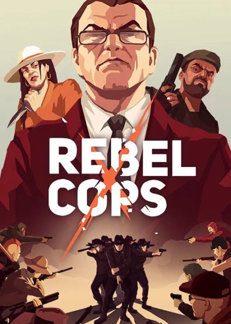 Скачать игру Rebel Cops - спин-офф This is the Police