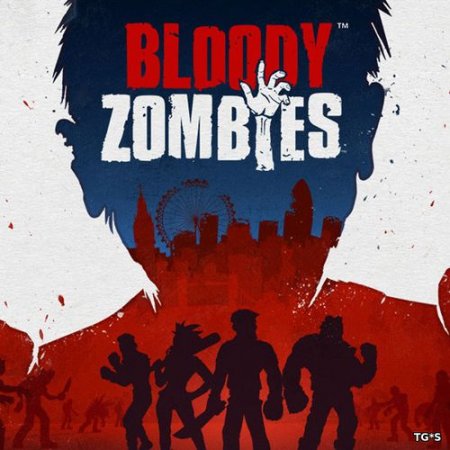 Bloody Zombies |  Кровавые зомби