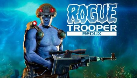 Rogue Trooper Redux | Рог Трупер Редукс