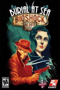BioShock Infinite Burial at Sea | Бесконечное захоронение в море Bioshock